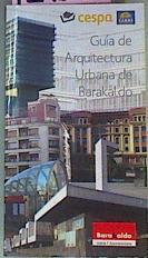 Guia de Arquitectura Urbana de Barakaldo | 129541 | Gorka Pérez de la Peña Oleaga