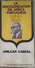 La descolonización del africa portuguesa: Guinea-Bissau. | 183999 | Amílcar Cabral