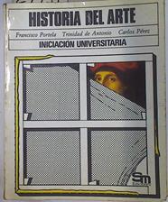 Historia Del Arte Iniciación Universitaria | 67427 | Portela Francisco De Antonio T