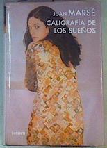 Caligrafía de los sueños | 162980 | Marsé, Juan (1933- )