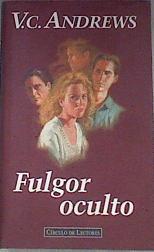 Fulgor oculto | 175934 | Andrews Virginia. C