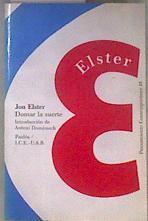Domar la suerte | 183241 | Elster, Jon