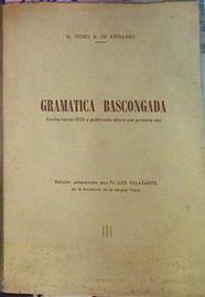 Gramatica Bascongada Escrita Hacia 182 Y Publicada Ahora Por Primera Vez | 53818 | Añíbarro, Pedro A