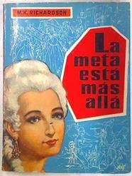 La meta está más allá | 73424 | Richardson, M K