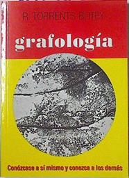 Grafología. Conózcase a sí mismo y conozca a los demás | 125694 | Torrents Botey, Rosa