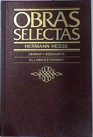 Demian Siddharta El Lobo Estepario Obras selectas | 9476 | Hesse Hermann