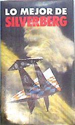 Lo Mejor De Silverberg | 43217 | Silverberg, Robert