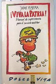 Viva la patria anual de supervivencia al servicio militar | 134049 | Ribera, Jaume