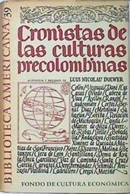 Cronistas de las culturas precolombinas | 139027 | Luis Nicolau D'Olwer, Antología, prólogo y notas de/VVAA