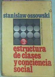 Estructura De Clases Y Conciencia Social | 53840 | Ossowski, Stanislaw