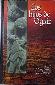 Los Hijos De Ogaiz | 20418 | Martinez De Lezea