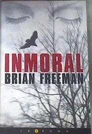 Inmoral | 71413 | Freeman, Brian/Margelí Bailo, Isabel