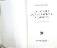 Un Hombre Que Se Parecia A Orestes | 35572 | Cunqueiro Alvaro