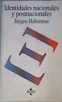 Identidades nacionales y postnacionales | 76617 | Habermas, Jürgen