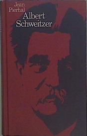 Albert Schweitzer | 149201 | Jean Pierhal