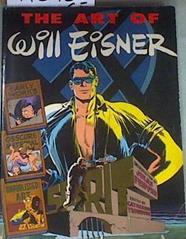 The Art of Will Eisner | 176965 | Eisner, Will, Yronwode, Catherine (Ed. )