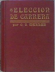 Eleccíon De Carrera | 60478 | Marder Orson Swett/Federico Climent Terrer ( traductor)