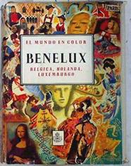 Benelux Bélgica Holanda y Luxemburgo | 71930 | Ogrizek, Doré