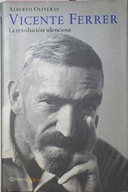 Vicente Ferrer La Revolución Silenciosa | 51671 | Oliveras Alberto