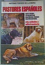 PASTORES ESPAÑOLES. GOS D'ATURA - CA DE BESTIAR - MASTÍN DEL PIRINEO - MASTÍN ESPAÑOL | 162368 | Torres de la Mora, Antonio