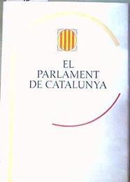 El Parlament de Catalunya | 186705 | Francesc Vicens, Jaume Sobrequés i Callicó, Ismael E. Pitarch, Fran