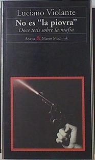 "No es ""la piovra"": doce tesis sobre la mafia" | 122963 | Violante, Luciano