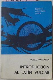 Introducción Al Latín Vulgar | 44917 | Väänänen Veikko/Versión española de Manuel Carrión