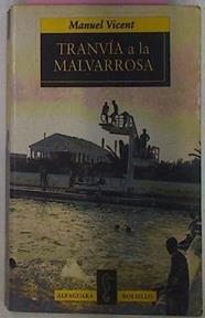 Tranvía a la Malvarrosa | 69854 | Vicent, Manuel