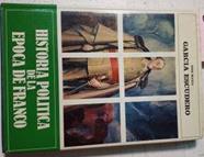 Historia Política De La Época De Franco | 64014 | García Escudero José María