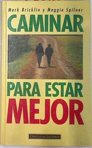 Caminar para estar mejor | 75092 | Bricklin, Mark/Spilner, Maggie