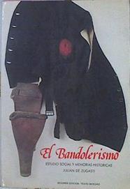 El Bandolerismo Estudio Social Y Memorias Históricas Tomo I Introducción | 47445 | Zugasti Julian