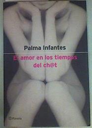 El amor en los tiempos del cha@t | 156914 | Infantes, Palma
