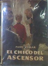 El Chico Del Ascensor | 52519 | Vialar, Paul