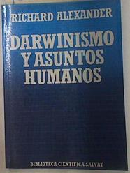 Darwinismo y asuntos humanos | 108834 | Alexander, Richard