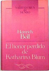 El Honor perdido de Katharina Blum | 69251 | Böll, Heinrich