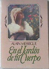 En El Jardin De Tu Cuerpo | 11137 | Messegue, Alain