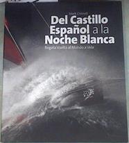 Del Castillo Español a La Noche Blanca: Regata Vuelta Al Mundo a Vela | 180785 | Mark Chisnell