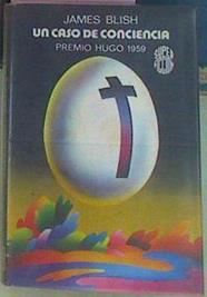 Un Caso De Conciencia | 42105 | Blish, James