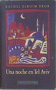 Una noche en Tel Aviv | 147069 | Elboim-Dror, Rachel