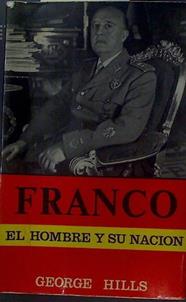 Franco El Hombre Y Su Nación | 56844 | Traducción Eduardo Mallorqui, Hills George