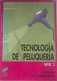Tecnologia de peluquería Nivel 2 | 169019 | Benlloch, Mar/Santamaría, María del Carmen