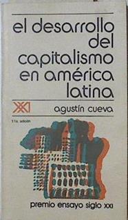 El desarrollo del capitalismo en América latina | 127827 | Cueva, Agustín