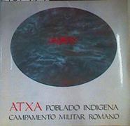 Atxa: poblado indígena , campamento militar romano | 167485 | Amelia Baldeón, Iñigo