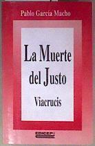 La muerte del justo viacrucis | 184759 | García Macho, Pablo