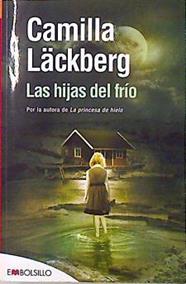 Las Hijas del frío | 70440 | Lackberg, Camilla