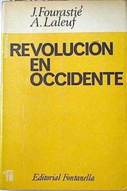 Revolución en occidente | 124626 | Fourastiè, J./Laleuf, A.