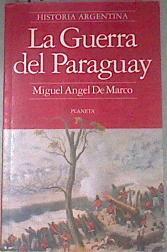 LA GUERRA DEL PARAGUAY | 179340 | DeMarco, Miguel Angel