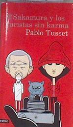 Sakamura y los turistas sin karma | 174079 | Cameo, David (1965-)