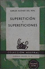 Superstición y supersticiones | 148293 | Alonso del Real y Ramos, Carlos