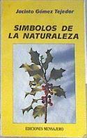 Símbolos de la naturaleza | 171621 | Gómez Tejedor, Jacinto